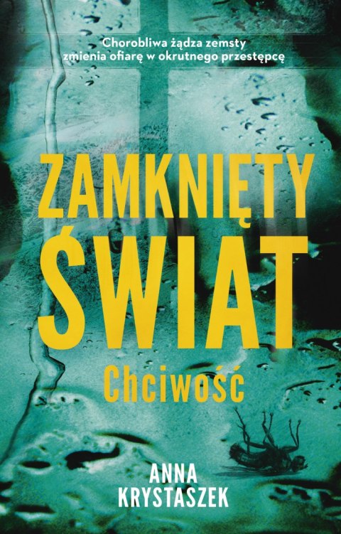 Chciwość. Zamknięty świat