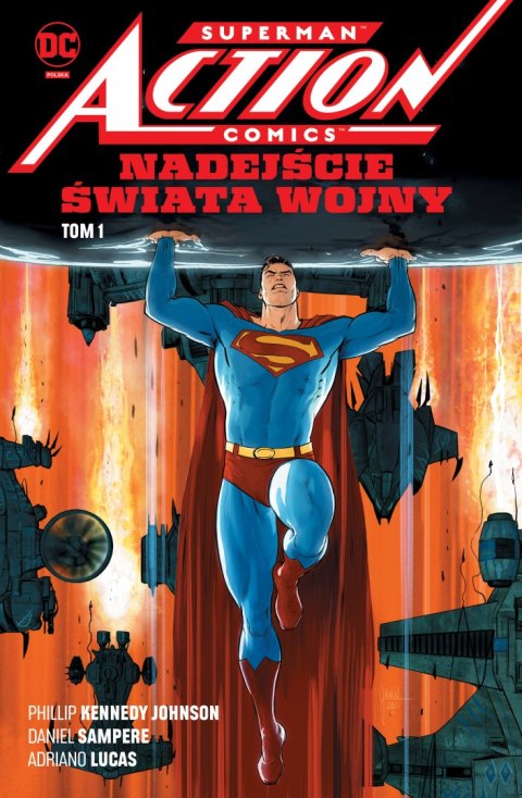 Nadejście Świata Wojny. Superman Action Comics. Tom 1