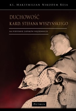 Duchowość kard. Stefana Wyszyńskiego