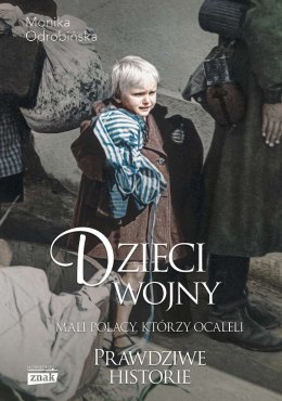 Dzieci wojny. Mali Polacy, którzy ocaleli wyd. specjalne