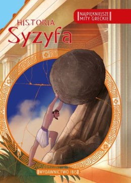 Historia Syzyfa. Najpiękniejsze mity greckie