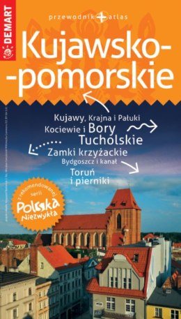 Kujawsko-pomorskie. Przewodnik Polska Niezwykła