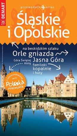 Śląskie i Opolskie. Przewodnik Polska Niezwykła