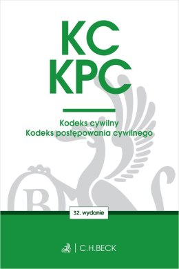 KC. KPC. Kodeks cywilny. Kodeks postępowania cywilnego. Edycja Sędziowska wyd. 32