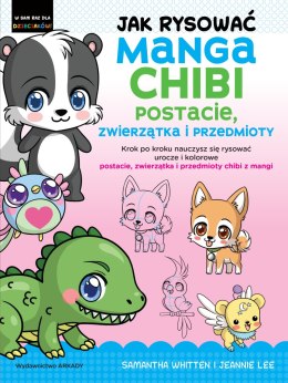 Jak rysować Manga Chibi postacie, zwierzątka i przedmioty