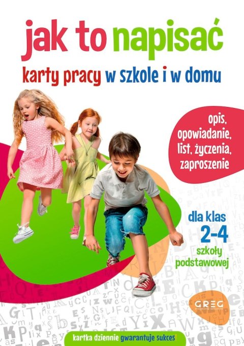 Jak to napisać. Karty pracy w szkole i w domu