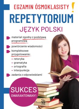 Język polski. Repetytorium. Egzamin ósmoklasisty