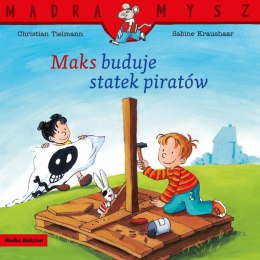 Maks buduje statek piratów. Mądra Mysz