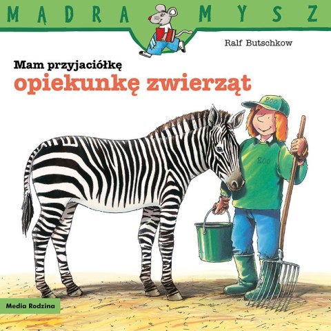 Mam przyjaciółkę opiekunkę zwierząt. Mądra Mysz