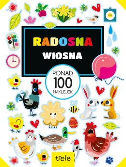 Radosna wiosna. Ponad 100 naklejek. Ponad 100 naklejek