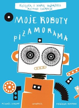 Moje Roboty Piżamorama wyd. 3