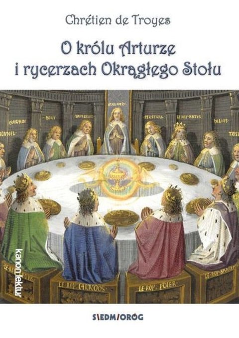 O królu Arturze i rycerzach Okrągłego Stołu wyd. 2023