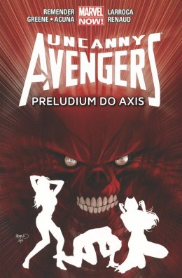 Preludium do axis uncanny Avengers Tom 5