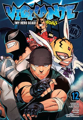 Vigilante. My Hero Academia. Illegals. Tom 12