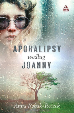 Apokalipsy według Joanny -Anna Robak-Reczek