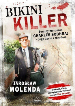Bikini Killer. Seryjny morderca - Jarosław Molenda