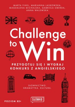 Challenge to Win. Przygotuj się i wygraj konkurs z angielskiego