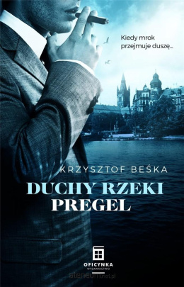 Duchy rzeki Pregel -Krzysztof Beśka
