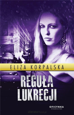 Reguła Lukrecji -Eliza Korpalska