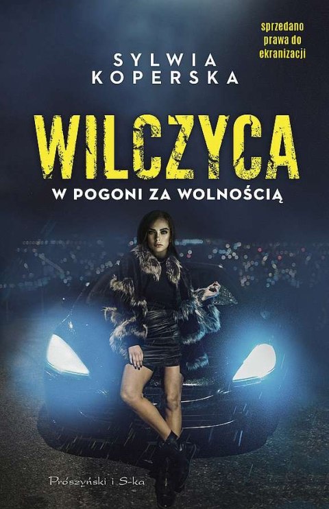 Wilczyca. W pogoni za wolnością