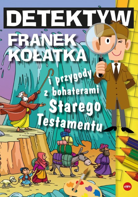 Detektyw Franek Kołatka i przygody z bohaterami Starego Testamentu wyd. 2023