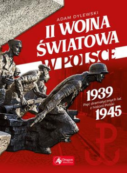 II wojna światowa w Polsce -Adam Dylewski