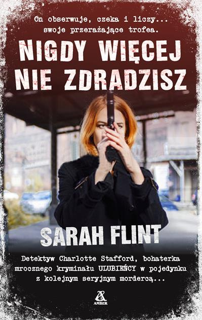 Nigdy więcej nie zdradzisz -Sarah Flint