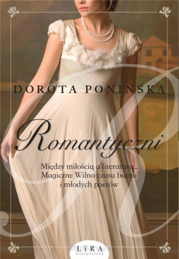 Romantyczni -Dorota Ponińska