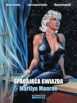 Spadająca gwiazda. Marilyn Monroe