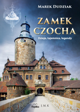 Zamek Czocha -Marek Dudziak