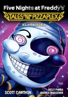 Hipnofobia. Tales from the Pizzaplex. Tom 3