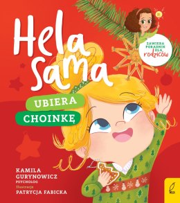 Hela sama. Ubiera choinkę