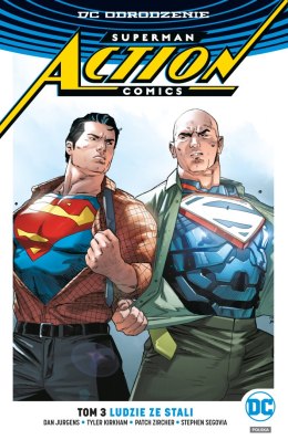 Ludzie ze stali Superman action comics Tom 3