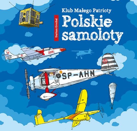 Polskie samoloty klub małego patrioty