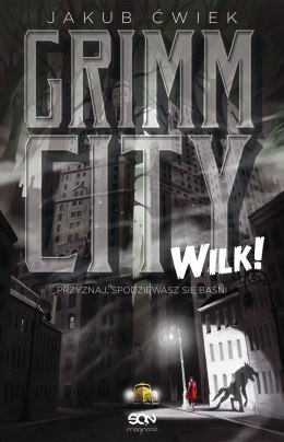 Wilk! Grimm City. Tom 1 wyd. 2023
