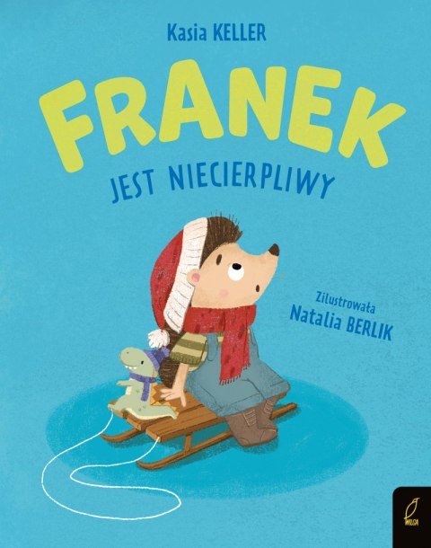 Franek jest niecierpliwy. Jeżyk Franek