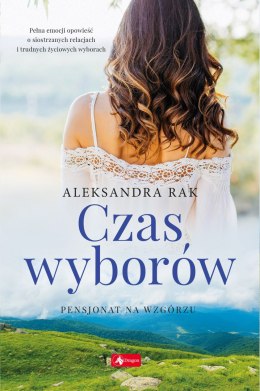 Czas wyborów. Pensjonat na wzgórzu. Tom 2