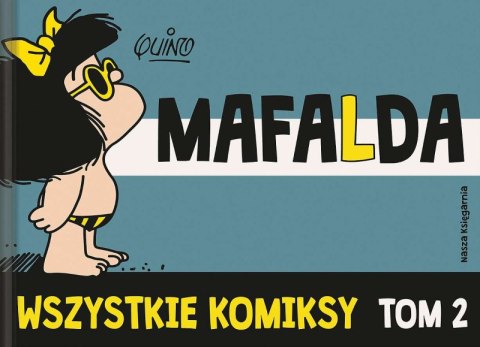 Mafalda. Wszystkie komiksy. Tom 2