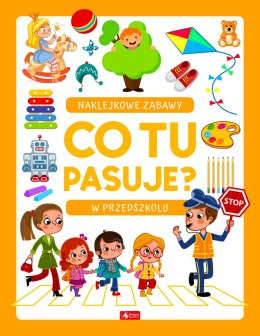 W przedszkolu. Co tu pasuje? Naklejkowe zabawy