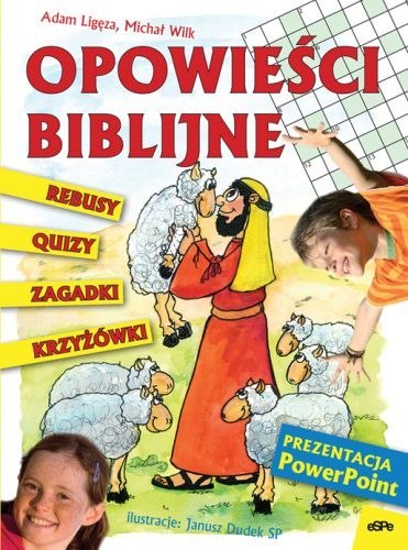 Opowieści biblijne. Krzyżówki, quizy, rebusy, zagadki...