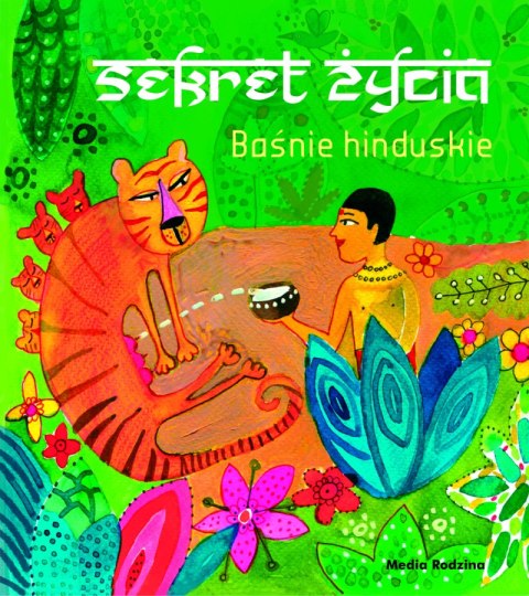 Sekret życia baśnie hinduskie