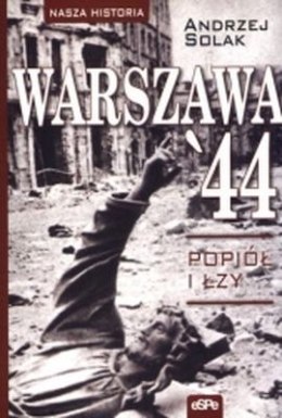 Warszawa 44 popiół i łzy