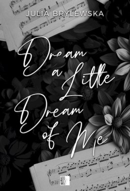 Dream a Little Dream of Me. Spin off. Tom 1
