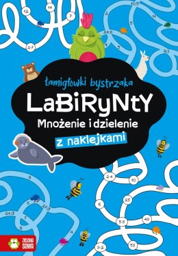 Labirynty. Mnożenie i dzielenie. Łamigłówki bystrzaka