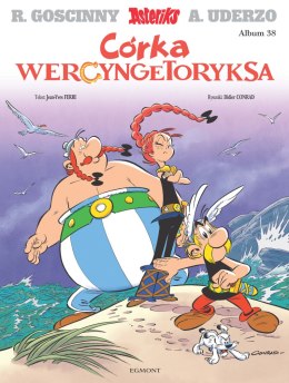 Córka Wercyngetoryksa. Asteriks. Tom 38 wyd. 2023
