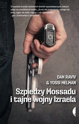 Szpiedzy Mossadu i tajne wojny Izraela wyd. 2023