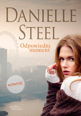 Odpowiedni moment - Danielle Steel