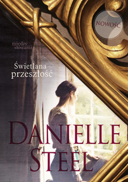Świetlana przeszłość - Danielle Steel