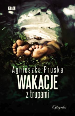 Wakacje z trupami - Agnieszka Pruska