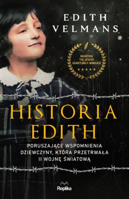 Historia Edith. Poruszające wspomnienia dziewczyny, która przetrwała II wojnę światową
